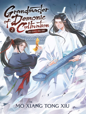 cover image of Grandmaster of Demonic Cultivation: Mo Dao Zu Shi (Novel), Volume 2